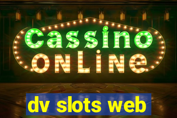 dv slots web